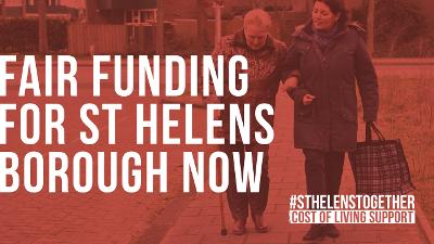 A photo of an older woman being helped to walk by another woman with a red backdrop saying Fair funding for St Helens Borough now